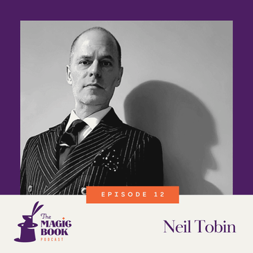 Neil Tobin: Magic, Magicians, and Detective Fiction