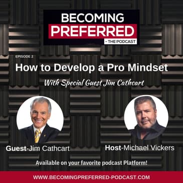 Jim Cathcart – How to Develop a Pro Mindset
