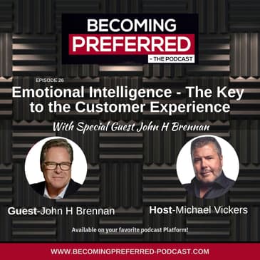 John H Brennan – Emotional Intelligence: The Key to the Customer Experience