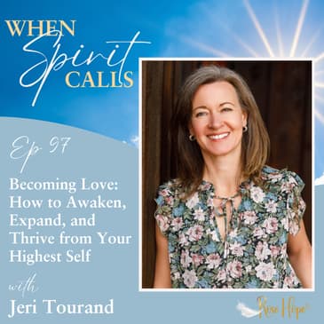 Becoming Love: How to Awaken, Expand, and Thrive from Your Highest Self