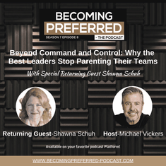 Returning Guest, Shawna Schuh — Beyond Command and Control: Why the Best Leaders Stop Parenting Their Teams