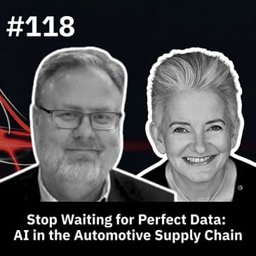 Stop Waiting for Perfect Data: AI in the Automotive Supply Chain