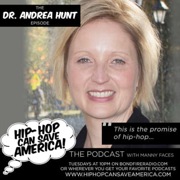 Dr. Andrea Hunt [Hip-hop education, community service]