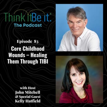 Core Childhood Wounds – Healing Them Through TIBI