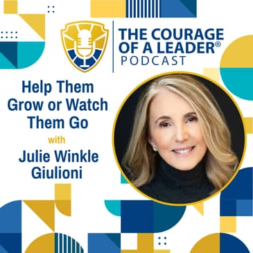 Help Them Grow or Watch Them Go | Julie Winkle Giulioni