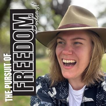 The Pursuit of Freedom