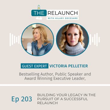 Building Your Legacy in the Pursuit of a Successful ReLaunch