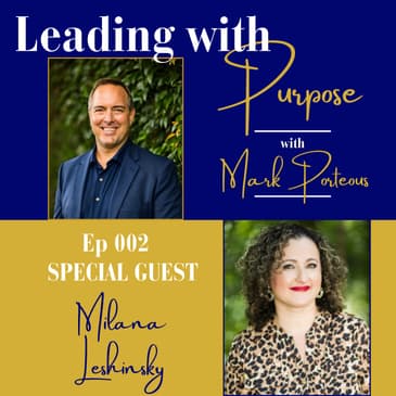 Marketing as Leadership with Milana Leshinsky: Show Up and Stand Out | 002