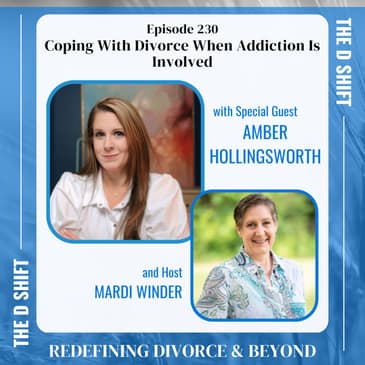 Coping With Divorce When Addiction Is Involved