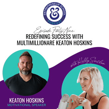 Redefining Success with Multimillionare Keaton Hoskins