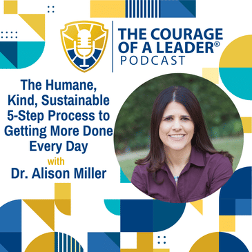 The Humane, Kind, Sustainable 5-Step Process to getting More Done Every Day with Alison Miller, PhD