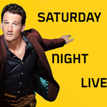Episode 21 - Miles Teller (SNL Season 48)