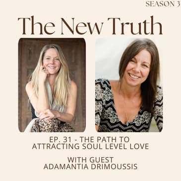 The Path to Attracting Soul Level Love with Adamantia Drimoussis