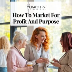 How To Market For Profit And Purpose