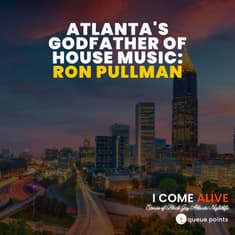 Atlanta's Godfather Of House Music: Ron Pullman