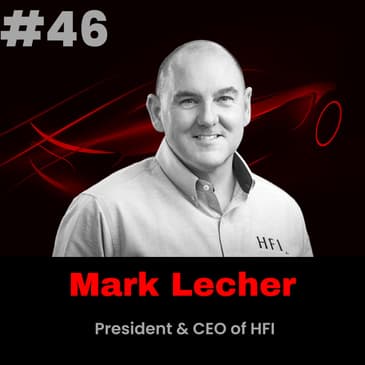 Meet Mark Lecher, President & CEO of HFI