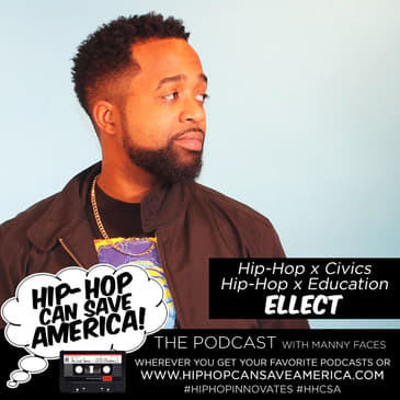 Hip-Hop x Civics, Education & Activism with Ellect