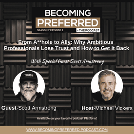 Scott Armstrong — From A**hole to Ally: Why Ambitious Professionals Lose Trust and How to Get It Back