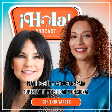 60. Planificación y estructura para aumentar tu visibilidad profesional