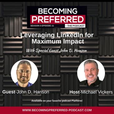John D. Hanson – Leveraging LinkedIn for Maximum Impact
