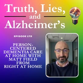 Person-Centered Dementia Care at Home with Matt Field