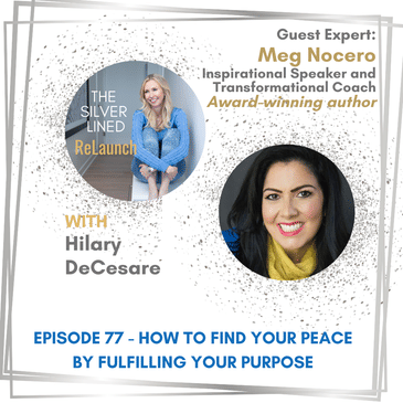How to Find Your Peace by Fulfilling Your Purpose with Meg Nocero EP77