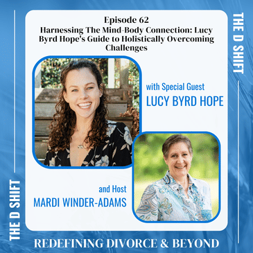 Harnessing The Mind-Body Connection: Lucy Byrd Hope's Guide to Holistically Overcoming Challenges