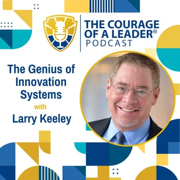 The Genius of Innovation Systems | Larry Keeley