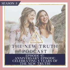 Anniversary Episode: Celebrating 5 Years of The New Truth!