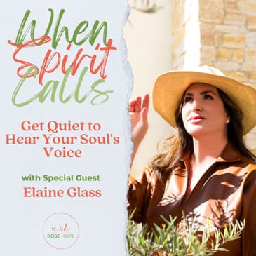 Get Quiet to Hear Your Soul’s Voice