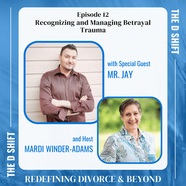 Recognizing and Managing Betrayal Trauma