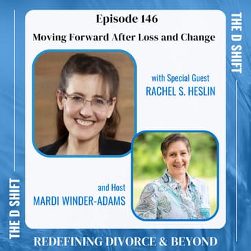 Moving Forward After Loss and Change