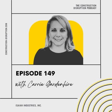 Solving Construction's Labor Challenges with Carrie Gardenhire