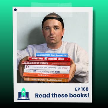 168: Stop Doing Random Data Courses - Read These Books Instead