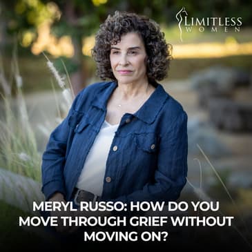 Meryl Russo: How Do You Move Through Grief Without Moving On?