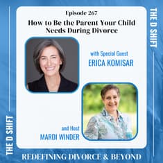 How to Be the Parent Your Child Needs During Divorce
