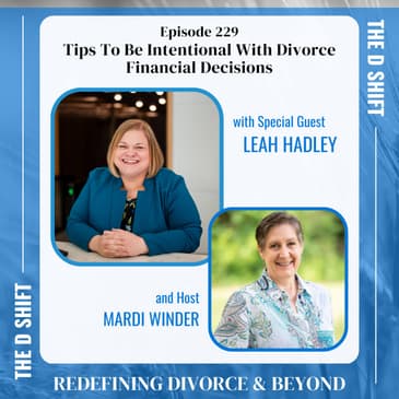 Tips To Be Intentional With Divorce Financial Decisions