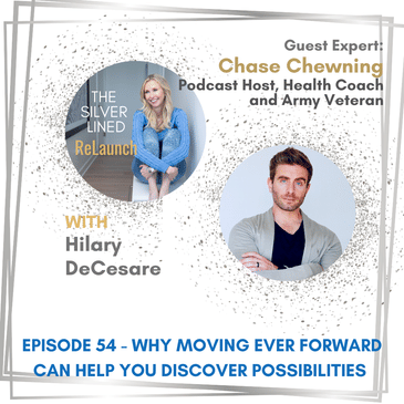 Why Moving Ever Forward Can Help You Discover Possibilities – with Chase Chewning Ep 54