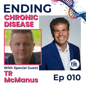 Stem Cells Healing Chronic Disease with TR McManus | 010