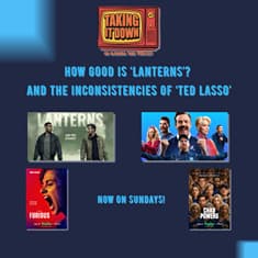 Depth of 'Lanterns' and a Bland 'Ted Lasso'
