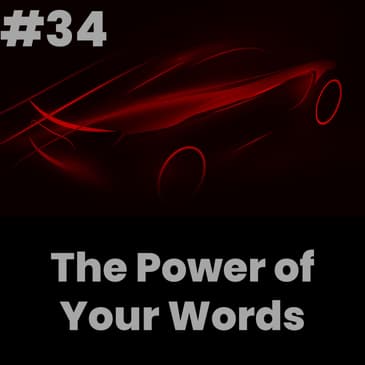 The Power of Your Words