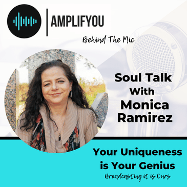 Behind The Mic: Soul Talk with Monica Ramirez