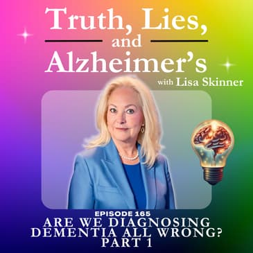 Are We Diagnosing Dementia All Wrong? Part 1