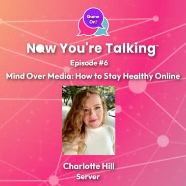 Episode #6 Mind Over Media: How to Stay Healthy Online