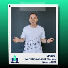 206: Every Data Analyst Tool You Need is FREE