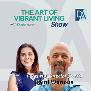 EP 109: Veteran Public Educator Kami Wanous Live on The Art of Vibrant Living Show