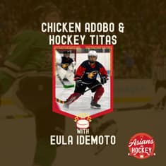 S2E6: Chicken Adobo & Hockey Titas — with Eula Idemoto