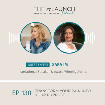 Transform Your Pain into Your Purpose – Sara Im | EP130