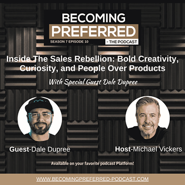 Dale Dupree — Inside The Sales Rebellion: Bold Creativity, Curiosity, and People Over Products