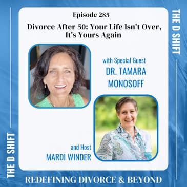 Divorce After 50: Your Life Isn't Over, It's Yours Again